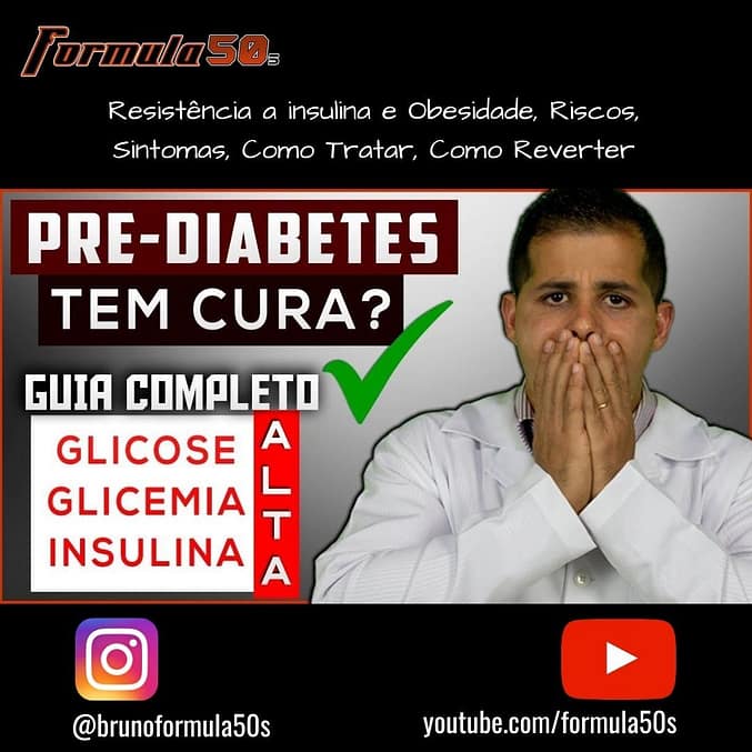 Pré Diabetes tem cura O que fazer, comer, dieta para Insulina, Glicemia, Glicose Alta