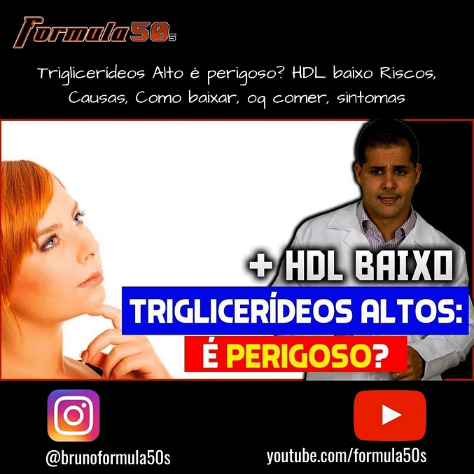 Triglicerídeos Alto é perigoso, HDL baixo Riscos, Causas,Como baixar, o que comer, sintomas